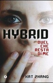 Hybrid. Quel che resta di me