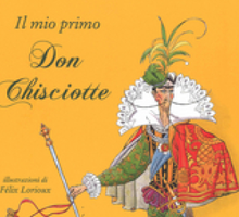 Il mio primo Don Chisciotte - Illustrato da Félix Lorioux