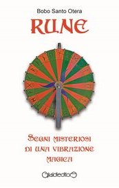 Rune. Segni misteriosi di una vibrazione magica