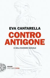 Contro Antigone o dell'egoismo sociale