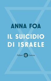 Il suicidio di Israele