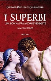 I superbi. Una donna fra amori e vendette