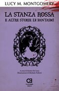 La Stanza Rossa e altre storie di fantasmi