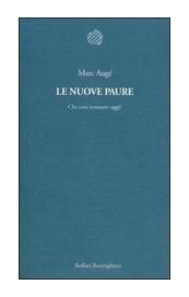 Le nuove paure. Che cosa temiamo oggi?