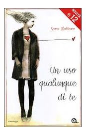 Un uso qualunque di te