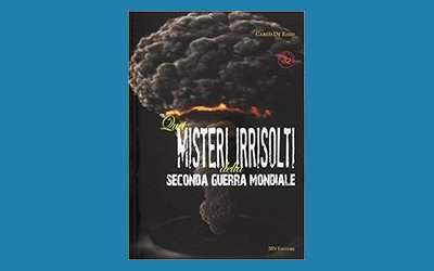 Quei misteri irrisolti della seconda guerra mondiale