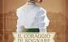 Il coraggio di sognare. La dottoressa