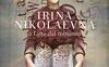 Irina Nikolaevna o l'arte del romanzo