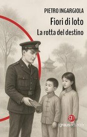 Fiori di loto. La rotta del destino