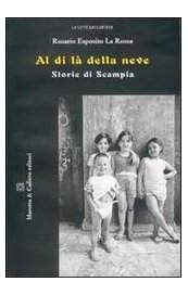 Al di là della neve. Storie di Scampia