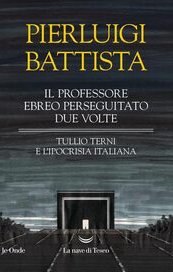 Il professore ebreo perseguitato due volte
