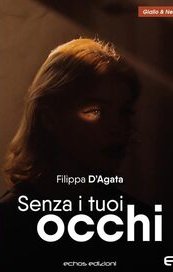 Senza i tuoi occhi