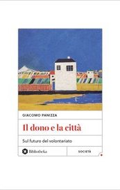 Il dono e la città. Sul futuro del volontariato