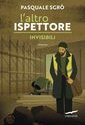 L'altro ispettore. Invisibili