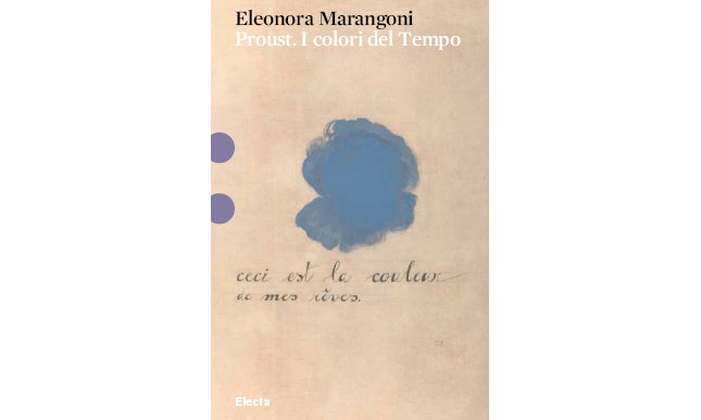 Proust a colori: una prospettiva alternativa nel nuovo libro di Eleonora Marangoni