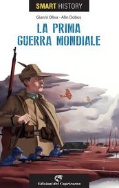 Smart history. La prima guerra mondiale
