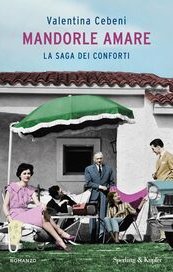 Mandorle amare. La saga dei Conforti