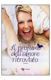 Il profumo dell'amore ritrovato