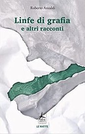 Linfe di grafia e altri racconti