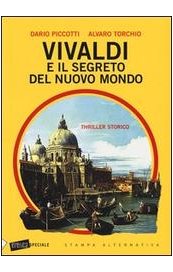 Vivaldi e il segreto del nuovo mondo