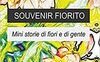 Souvenir fiorito. Mini storie di fiori e di gente