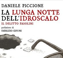 La lunga notte dell'idroscalo. Il delitto Pasolini