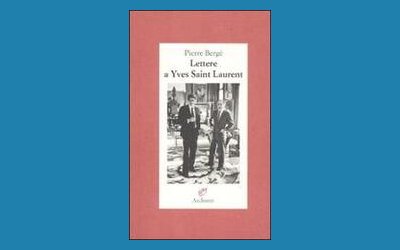 Lettere a Yves Saint Laurent