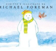 “Il pupazzo di neve e il pettirosso” di Michael Foreman: una tenera fiaba per il giorno della Befana