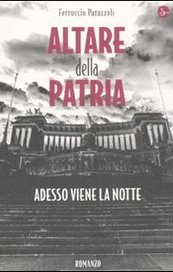 Altare della patria. Adesso viene la notte