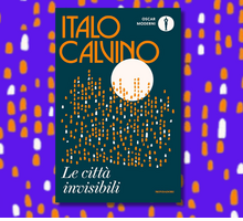 “Le città invisibili”: il libro di Calvino ispirato al “Milione” di Marco Polo