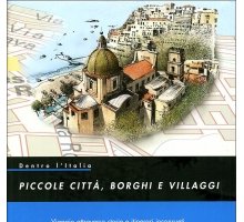 Dentro l'Italia. Piccole città, borghi e villaggi. 3 Sud