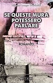 Se queste mura potessero parlare