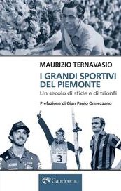 I grandi sportivi del Piemonte. Un secolo di sfide e trionfi