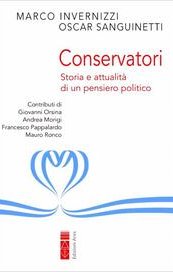 Conservatori. Storia e attualità di un pensiero politico