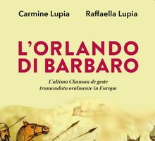 L'Orlando di Barbaro. L'Ultima Chanson de Geste tramandata oralmente in Europa