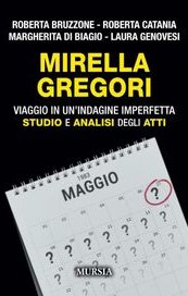 Mirella Gregori. Viaggio in un'indagine imperfetta