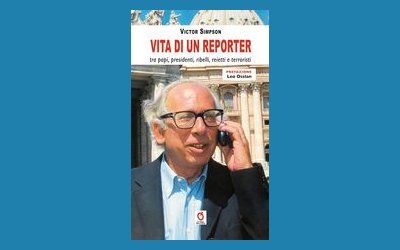 Vita di un reporter, tra papi, presidenti, ribelli, reietti e terroristi