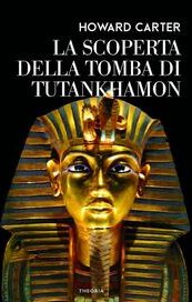 La scoperta della tomba di Tutankhamon