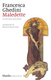 Maledette. Le donne del mito