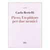 Copertina del libro Piero. Un pittore per due nemici 