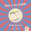 Copertina del libro Dario è mio fratello 