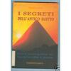 Copertina del libro I segreti dell'antico Egitto. Nozioni teorico-pratiche per l'uso del modellino di piramide 