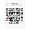 Copertina del libro Io sono quello di sinistra 