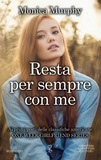 Resta per sempre con me