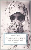Oltre il chador. Iran in bianco e nero