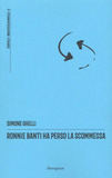Ronnie Banti ha perso la scommessa