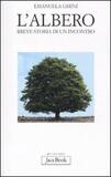 L'albero. Breve storia di un incontro