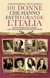 101 donne che hanno fatto grande l'Italia
