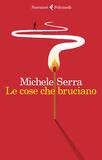 Le cose che bruciano