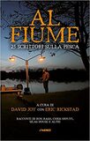 Al fiume. 25 scrittori sulla pesca